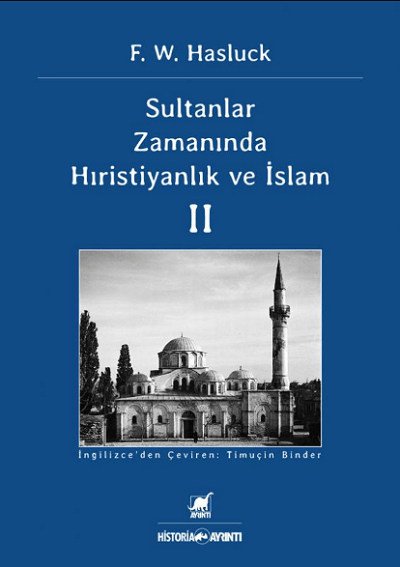 Sultanlar Zamaninda Hiristiyanlık ve Islam II