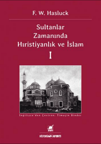 Sultanlar Zamaninda Hiristiyanlık ve Islam I