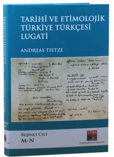 Tarihi ve Etimolojik Turkiye Turkcesi Lugati 5. Cilt (M-N)