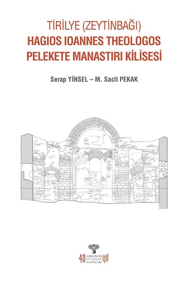 Tirilye (Zeytinbagi) Hagios Ioannes Theologos Pelekete Manastiri Kilisesi Tirilye (Zeytinbagi) Hagios Ioannes Theologos Pelekete Manastiri Kilisesi