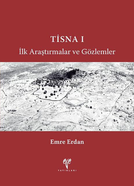 TISNA I Ilk Arastirmalar ve Gozlemler