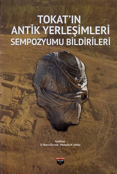 Tokat'in Antik Yerlesimleri Sempozyumu Bildirileri