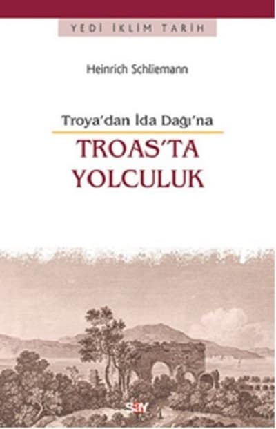 Troya'dan Ida Dagi'na Troas'ta Yolculuk