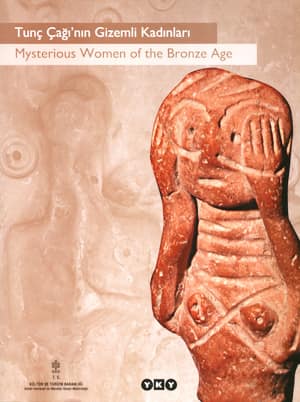 Tunc Caginin Gizemli Kadinlari - Mysterious Women of the Bronze Age