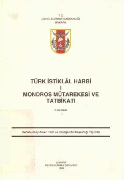 Türk İstiklal Harbi I - Mondros Mutarekesi ve Tatbikati