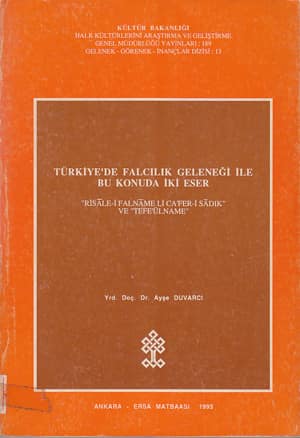 Turkiye'de Falcilik Gelenegi ile Bu Konuda Iki Eser