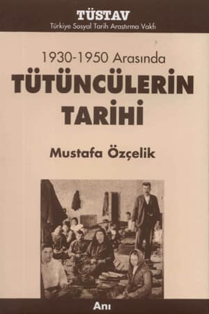 1930 - 1950 Arasinda Tutunculerin Tarihi
