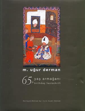 M. Ugur Derman 65 Yas Armagani / 65th Birthday Festschrift