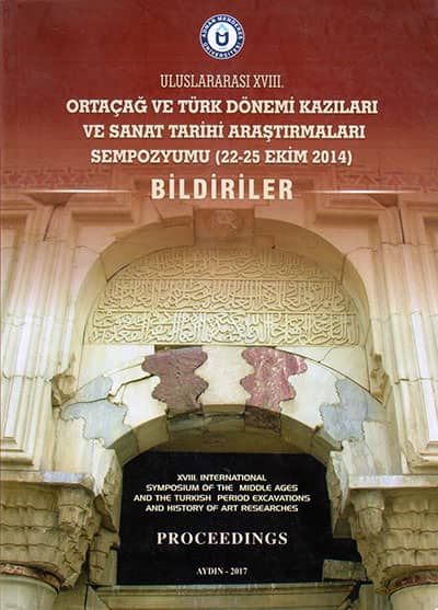 XVIII. International Symposium of the Middle Ages and Turkish Period Excavations and History of Art Researches