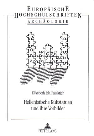 Hellenistische Kultstatuen und ihre Vorbilder