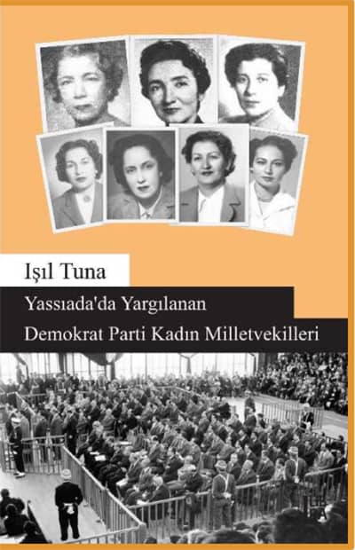 Yassiada'da Yargilanan Demokrat Parti Kadin Milletvekilleri
